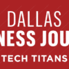 Spark Connected in Dallas Business Journal - Tech Titans
